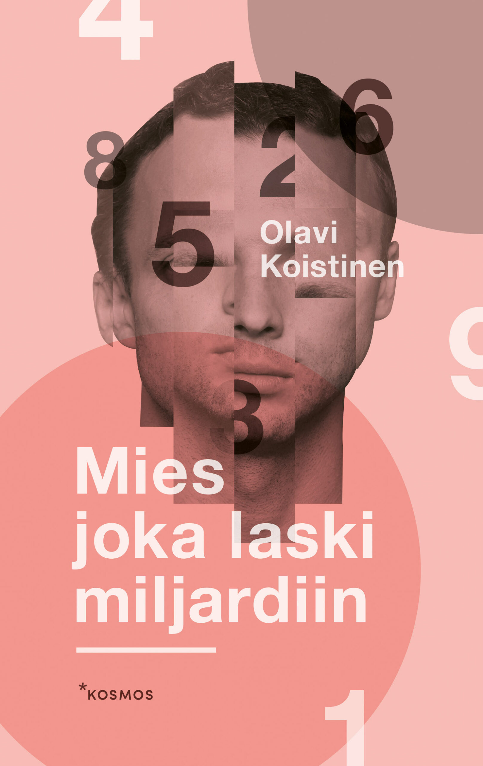 Olavi Koistinen: Mies joka laski miljardiin